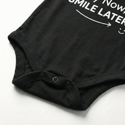 AMA™ "Cry Now, Smile Later" – Funny Baby Bodysuit